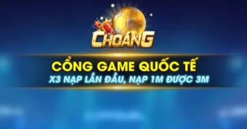 ChoangVip – Cổng Game Bài Đổi Thưởng Số 1 Việt Nam