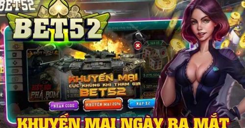 Bet52.vin – Huyền Thoại Game Bài, Nổ Hũ Trở Lại