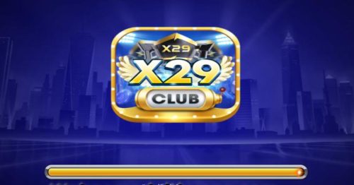 Tải X29 Club – Cổng Game Bài Đổi Thưởng Siêu Tốc IOS,PC,APK