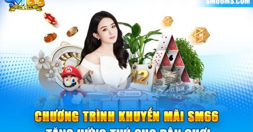 Khuyến mãi SM66 – Cập nhập những sự kiện mới nhất 