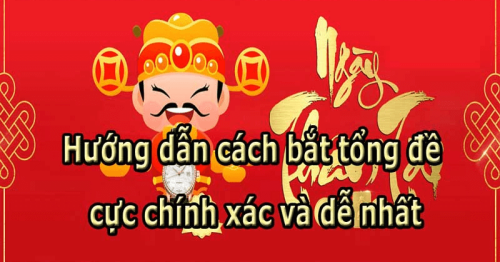 Tổng lô đề là gì? 3 cách bắt tổng đề phổ biến nhất hiện nay