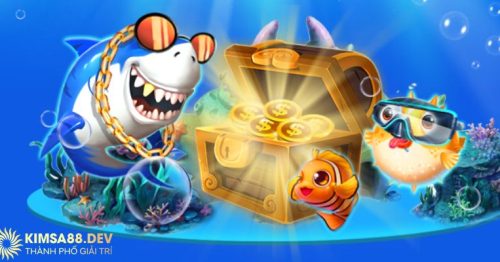 Bắn Cá Kimsa Mang Cơ Hội Hốt Bạc Lớn Cho Game Thủ