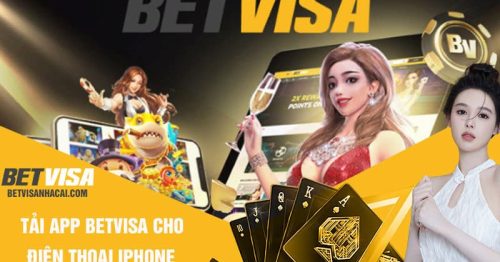 HƯỚNG DẪN TẢI APP BETVISA ĐƠN GIẢN VÀ NHANH CHÓNG NHẤT