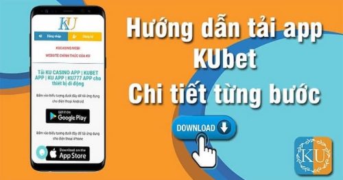 Cách tải Kubet trên Iphone và những lưu ý liên quan