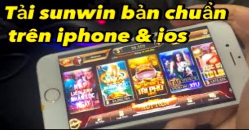 Cách tải sunwin cho ios/ Android cực đơn giản và an toàn