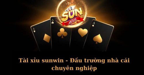 Tài xỉu sunwin – Đấu trường nhà cái chuyên nghiệp