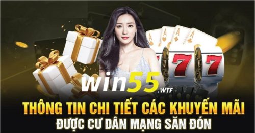 Những Sự Kiện Khuyến Mãi Win55 Cực Hấp Dẫn Cho Người Dùng